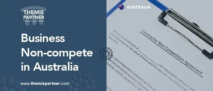 Protecting business interests non-competition Australia